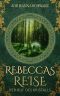 [Rebeccas Reise 01] • Der Ruf des Kristalls